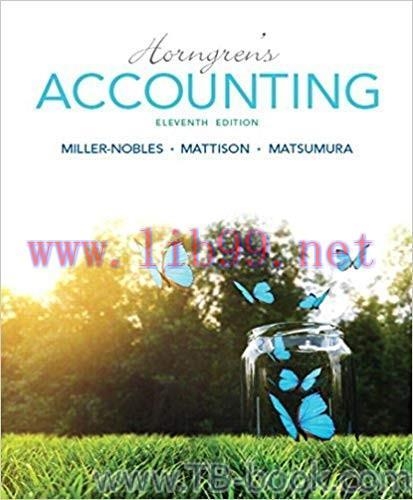 Horngren’s Accounting 11th Edition by Brenda L. Mattison 题库