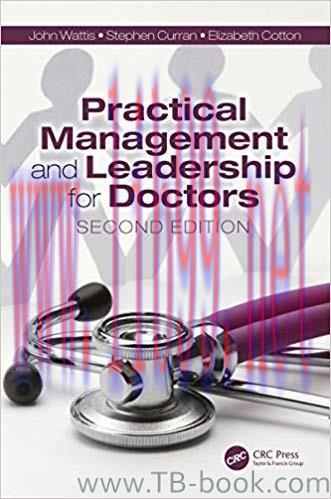 Practical Management and Leadership for Doctors: Second Edition by John Wattis 课本