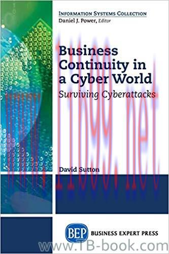 Business Continuity in a Cyber World: Surviving Cyberattacks by David Sutton 课本