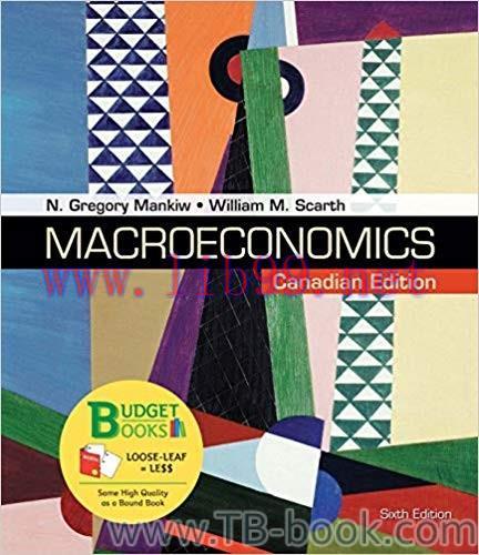 Macroeconomics: Canadian Edition 6th Edition by N. Gregory Mankiw 课本