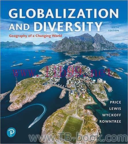 Globalization and Diversity: Geography of a Changing World 6th Edition by Marie Price 课本
