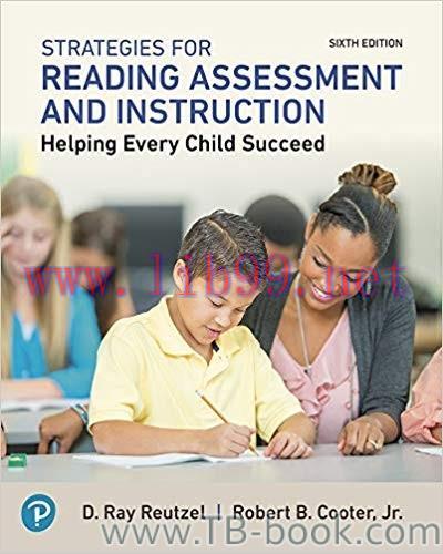 Strategies for Reading Assessment and Instruction 6th Edition by D. Ray Reutzel 课本