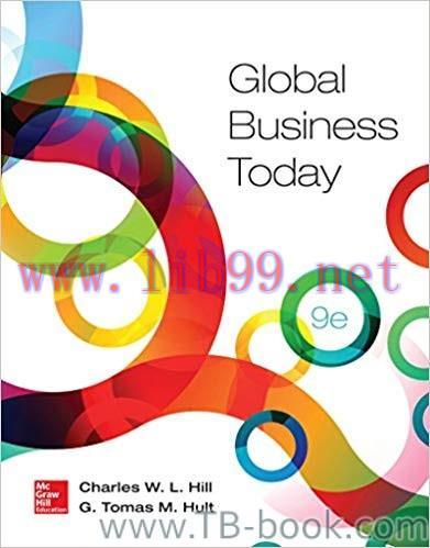 Global Business Today 9th Edition by Charles W. L. Hill 答案