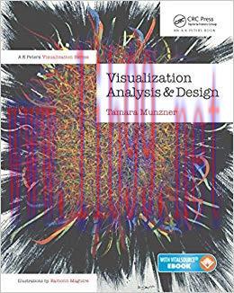 Visualization Analysis and Design (AK Peters Visualization Series) 1st Edition,