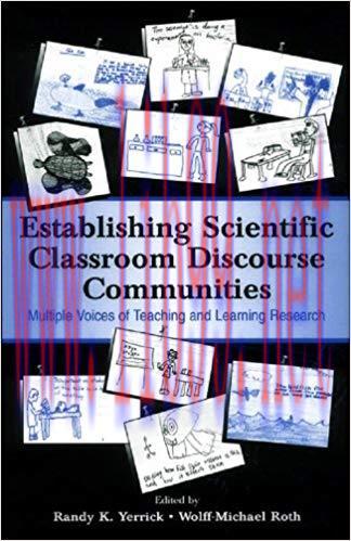 Establishing Scientific Classroom Discourse Communities: Multiple Voices of Teaching and Learning Research 1st Edition,