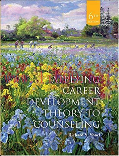 Test Bank for Applying Career Development Theory to Counseling 6th Edition