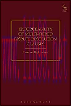 (PDF)Enforceability of Multi-Tiered Dispute Resolution Clauses 1st Edition