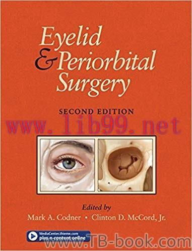 Eyelid & Periorbital Surgery 2nd Edition by Mark A. Codner