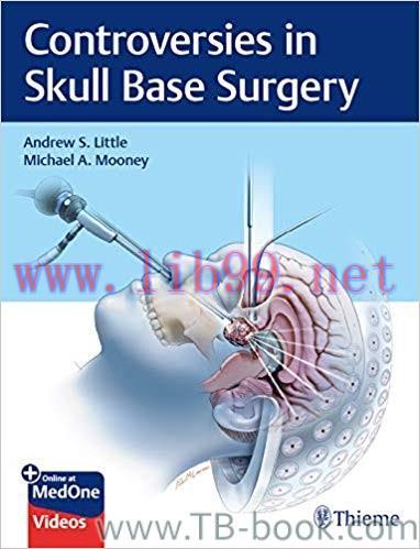 Controversies in Skull Base Surgery 1st Edition by Andrew S. Little