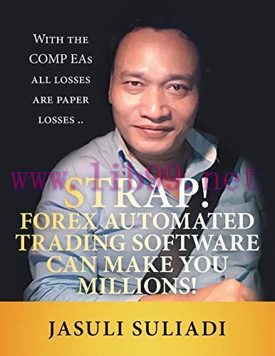(PDF)Strap! Forex Automated Trading Software Can Make You Millions!: With the Comp Eas All Losses Are Paper Losses ..