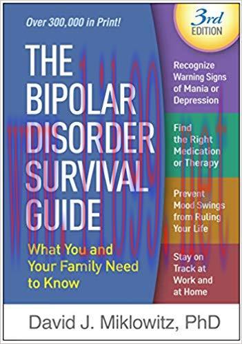 (PDF)The Bipolar Disorder Survival Guide, Third Edition: What You and Your Family Need to Know 3rd Edition