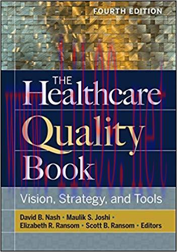 (PDF)The Healthcare Quality Book: Vision, Strategy, and Tools, Fourth Edition (AUPHA/HAP Book) None Edition
