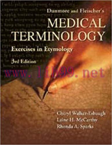(PDF)Dunmore and Fleischer’s Medical Terminology Exercise in Etymology 3rd Edition