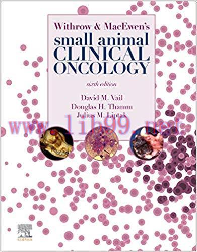 (PDF)Withrow and MacEwen’s Small Animal Clinical Oncology – E-Book 6th Edition