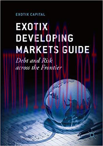 (PDF)Exotix Developing Markets Guide: Debt and Risk across the Frontier 6th Edition