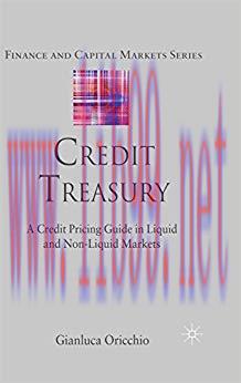 (PDF)Credit Treasury: A Credit Pricing Guide in Liquid and Non-Liquid Markets (Finance and Capital Markets Series) 2011 Edition