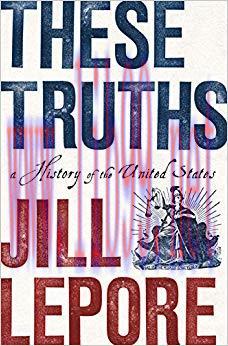 (PDF)These Truths: A History of the United States 1st Edition