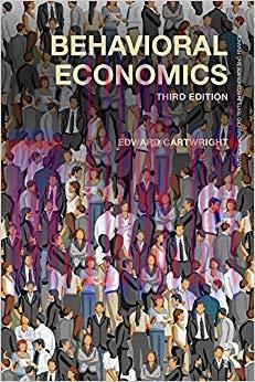 (PDF)Behavioral Economics (Routledge Advanced Texts in Economics and Finance Book 30) 3rd Edition
