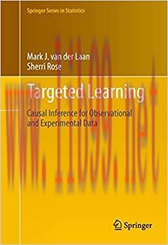(PDF)Targeted Learning: Causal Inference for Observational and Experimental Data (Springer Series in Statistics)