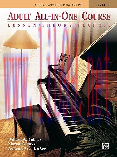 (PDF)Alfred’s Basic Adult All-in-One Course, Book 1: Learn How to Play Piano with Lesson, Theory and Technic: Lesson, Theory, Technique (Alfred’s Basic Adult Piano Course)