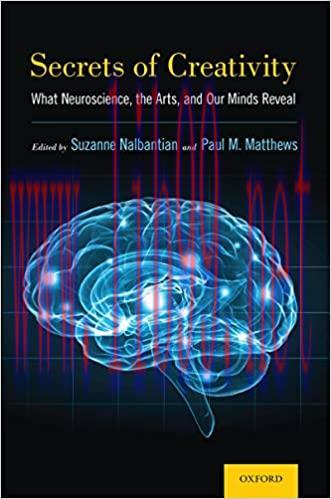 (PDF)Secrets of Creativity: What Neuroscience, the Arts, and Our Minds Reveal
