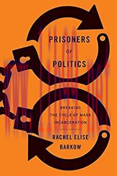 (PDF)Prisoners of Politics: Breaking the Cycle of Mass Incarceration
