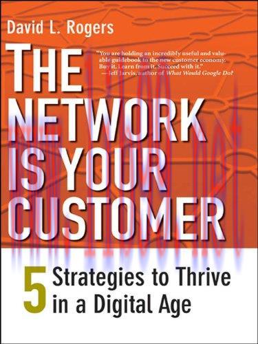 (PDF)The Network Is Your Customer: Five Strategies to Thrive in a Digital Age