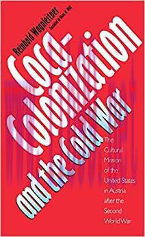 (PDF)Coca-Colonization and the Cold War: The Cultural Mission of the United States in Austria After the Second World War