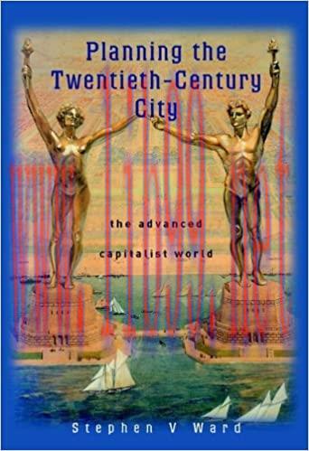 (PDF)Planning the Twentieth-Century City: The Advanced Capitalist World