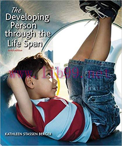 [PDF]Developing Person Through the Life Span 10th Edition