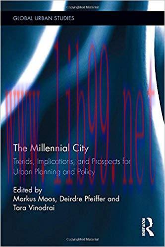 [PDF]The Millennial City - Trends, Implications, and Prospects for Urban Planning and Policy