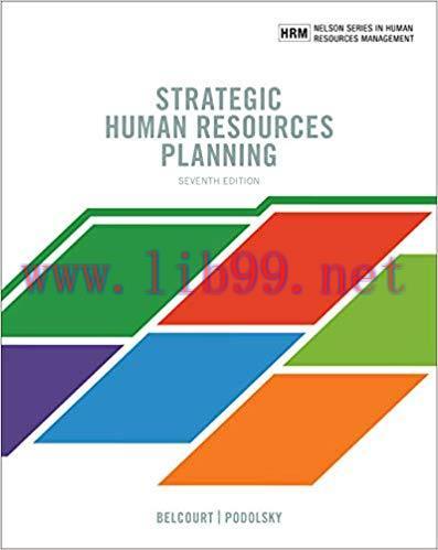 [PDF]Strategic Human Resources Planning, 7th Edition [Belcourt]