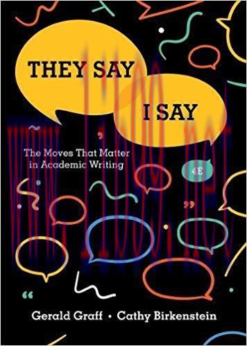 [PDF]They Say I Say The Moves That Matter in Academic Writing 4th Edition