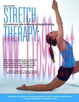 [PDF]Stretch Therapy A Comprehensive Guide to Individual and Assisted Stretching