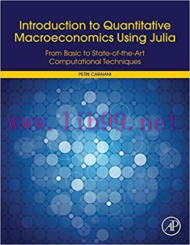 [PDF]Introduction to Quantitative Macroeconomics Using Julia