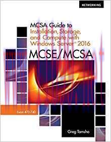 [PDF]MCSA Guide to Installation, Storage, and Compute with Microsoft Windows Server2016, Exam 70-740