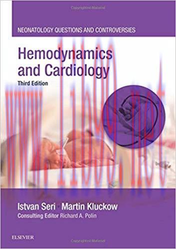 [PDF]Hemodynamics and Cardiology: Neonatology Questions and Controversies 3rd