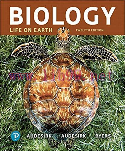 [PDF]Biology Life on Earth, 12th Edition [TERESA AUDESIRK]