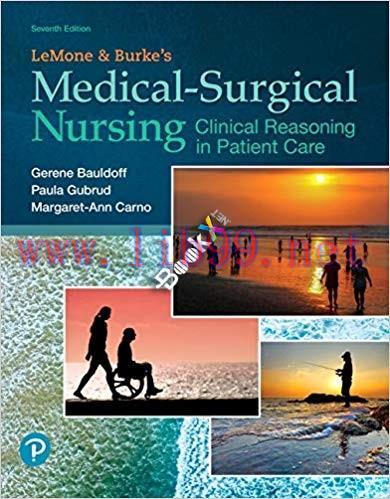 [PDF]LeMone and Burke’s Medical-Surgical Nursing, 7th Edition [Gerene Bauldoff]
