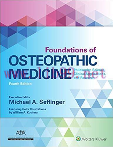 [PDF]Foundations of Osteopathic Medicine: Philosophy, Science, Clinical Applications, and Research, 4th Edition