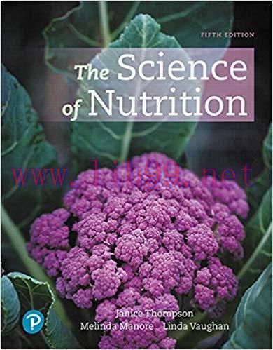 [PDF]The Science of Nutrition, 5th Edition [Janice L. Thompson]