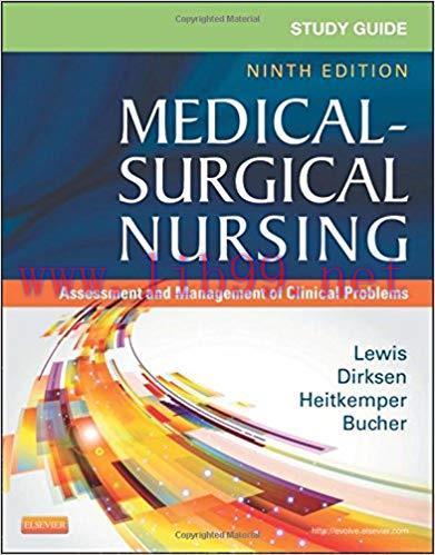 [PDF]Study Guide for Medical-Surgical Nursing, Assessment and Management, 9th Edition