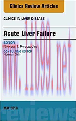 [PDF]Acute Liver Failure, An Issue of Clinics in Liver Disease, E-Book