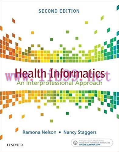 [PDF]Health Informatics - An lnterprofessional Approach, 2nd Edition