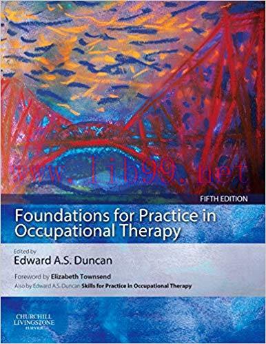 [PDF]Foundations for Practice in Occupational Therapy, 5th Edition