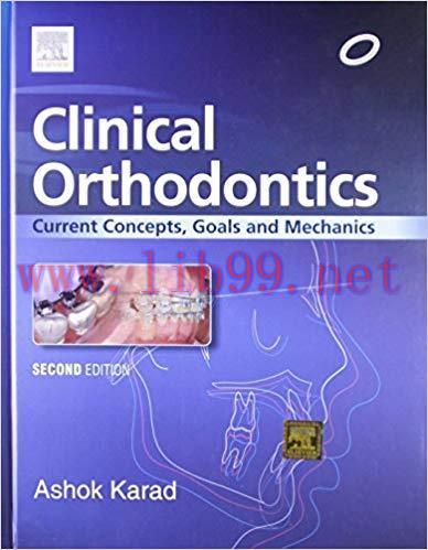 [PDF]Clinical Orthodontics - Current Concepts, Goals and Mechanics