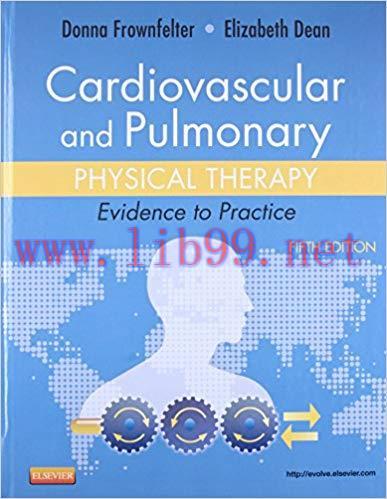 [PDF]Cardiovascular and Pulmonary Physical Therapy  - Evidence to Practice,5E