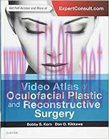 [PDF]Video Atlas of Oculofacial Plastic and Reconstructive Surgery 2nd Edition