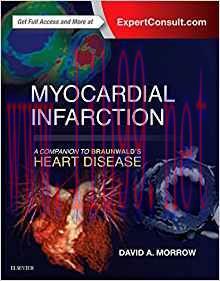[PDF]Myocardial Infarction: A Companion to Braunwald’s Heart Disease 1st Edition