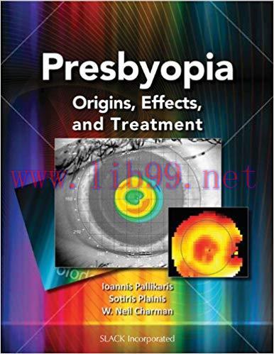 [PDF]Presbyopia  Origins, Effects, and Treatment